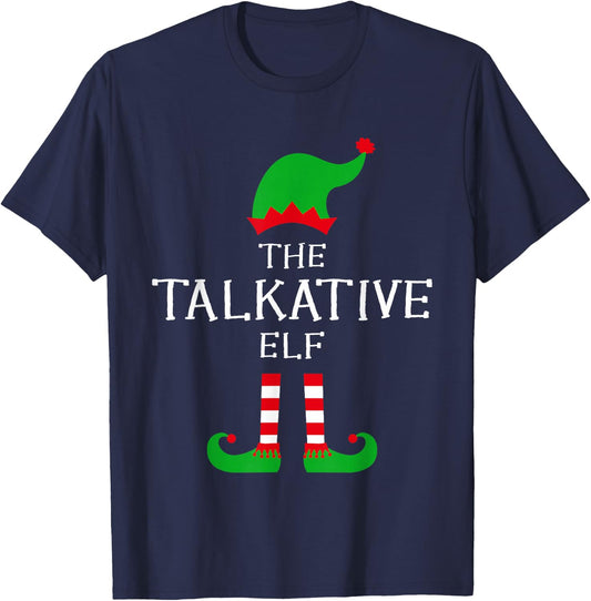 The Talkative Elf Matching Family Group Idea Funny Christmas T-Shirt - T-Shirt | Navy
