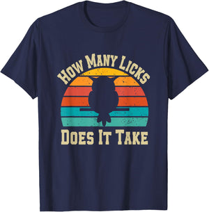 How Many Licks Does It Take Funny Owl Sarcastic Funny T-Shirt - T-Shirt | Navy