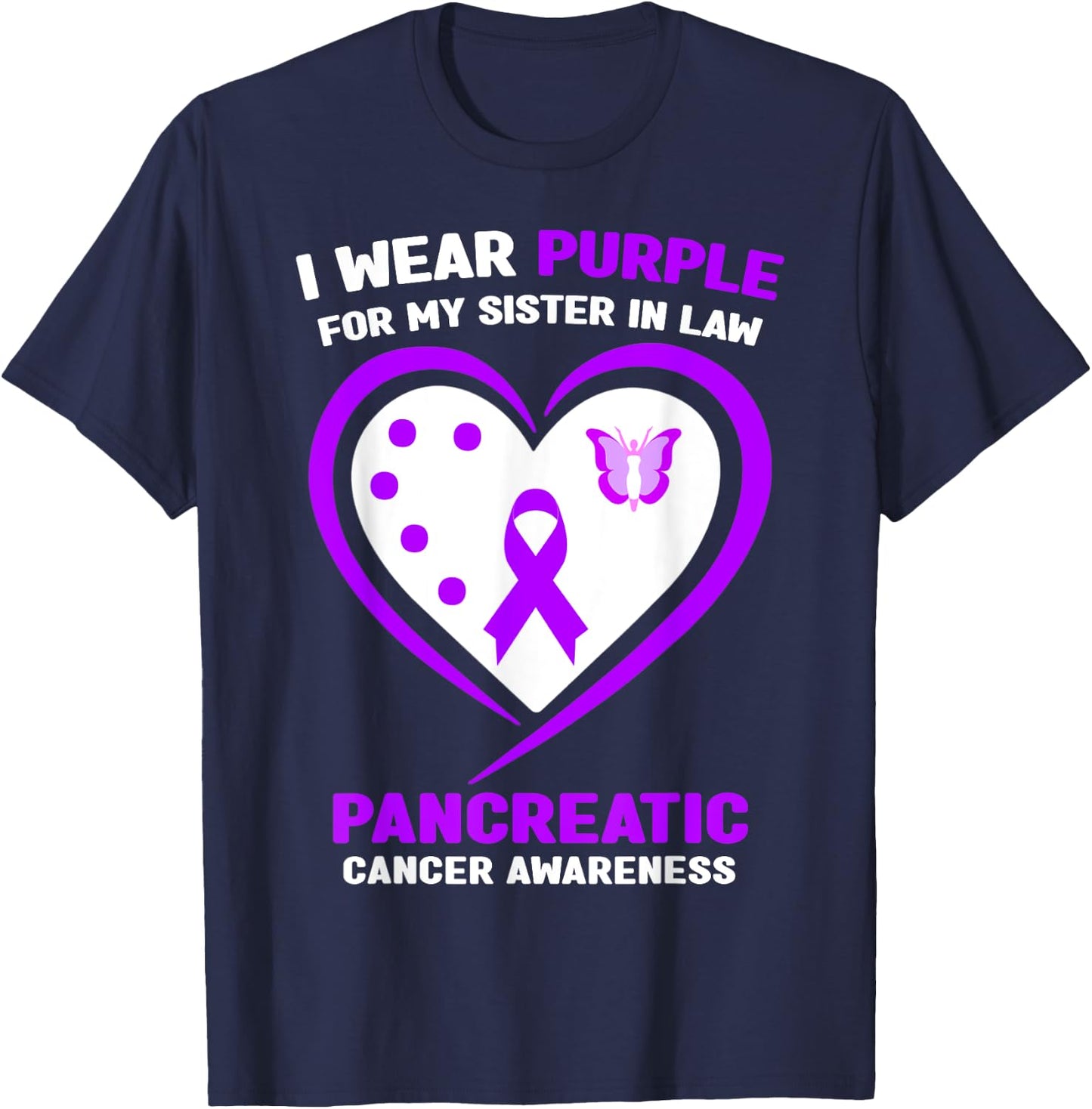 I Wear Purple For My Sister in Law Pancreatic Cancer T-Shirt - T-Shirt | Navy