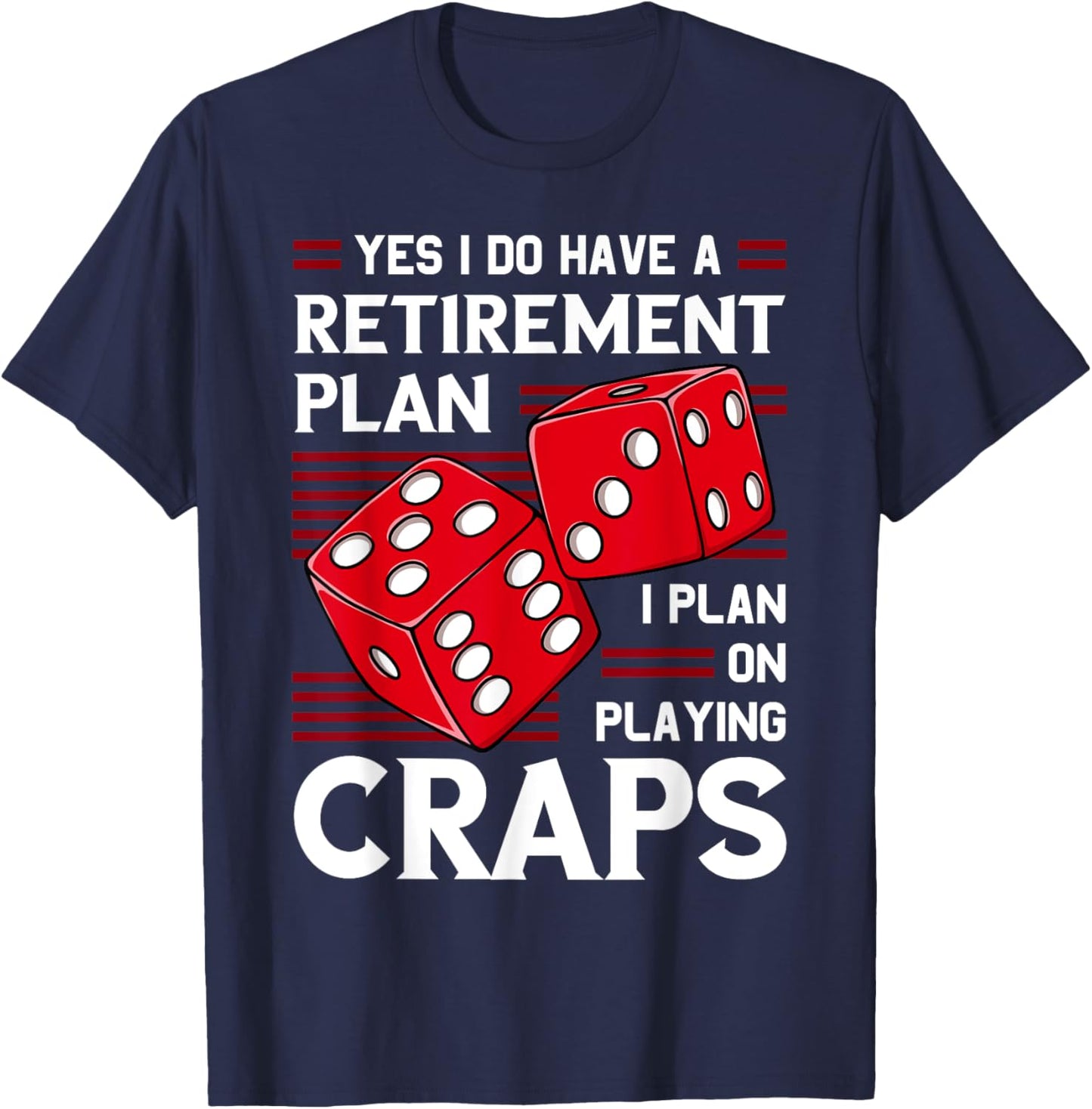 Craps Table Crapshooting Strategy Rules Game Dice Board T-Shirt - T-Shirt | Navy