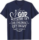 I Love God But Some Of His Children Get On My Last Nerve T-Shirt - T-Shirt | Navy