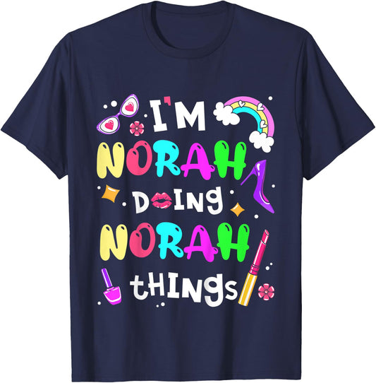 Kids I'm Norah Doing Norah Things Cute Girls Personalized Name T-Shirt - T-Shirt | Navy
