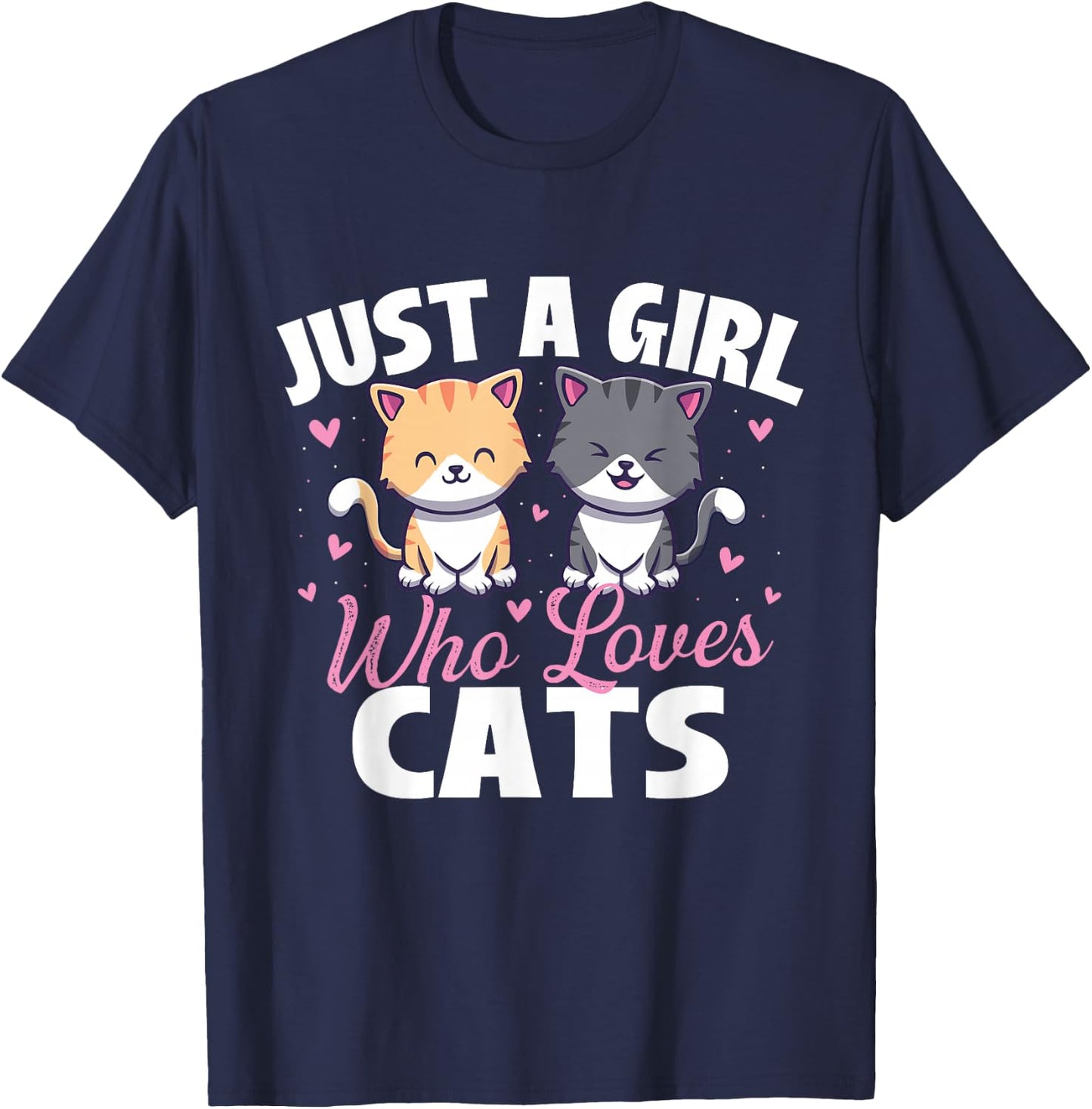 Just A Girl Who Loves Cats - Cat Owner Animal Lover Kitty T-Shirt - T-Shirt | Navy