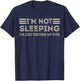I'm not sleeping I'm Just Resting My Eyes Funny Quote T-Shirt - T-Shirt | Navy