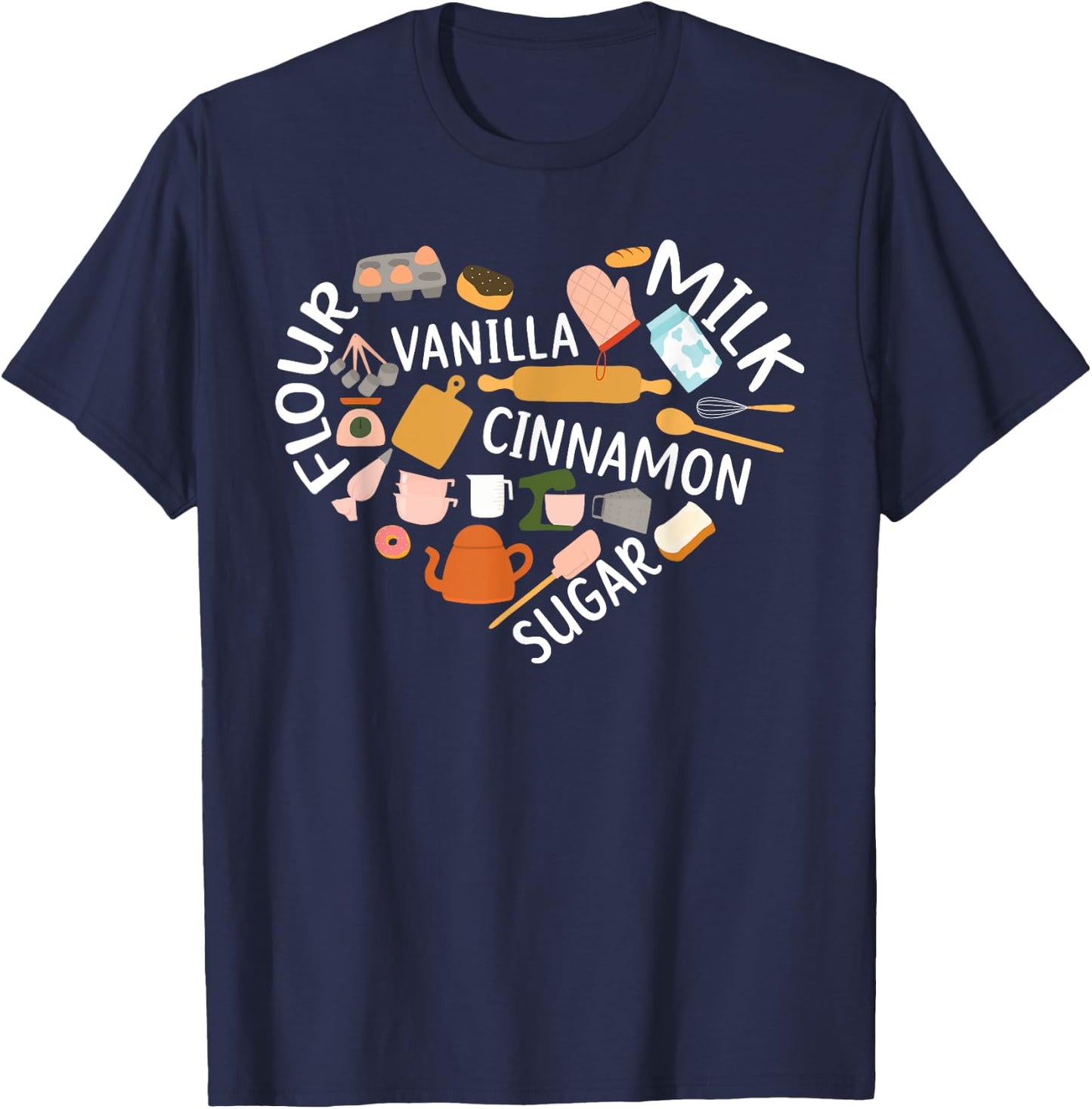 Baking Lover Pastries Confectionery Baker Bake T-Shirt - T-Shirt | Navy