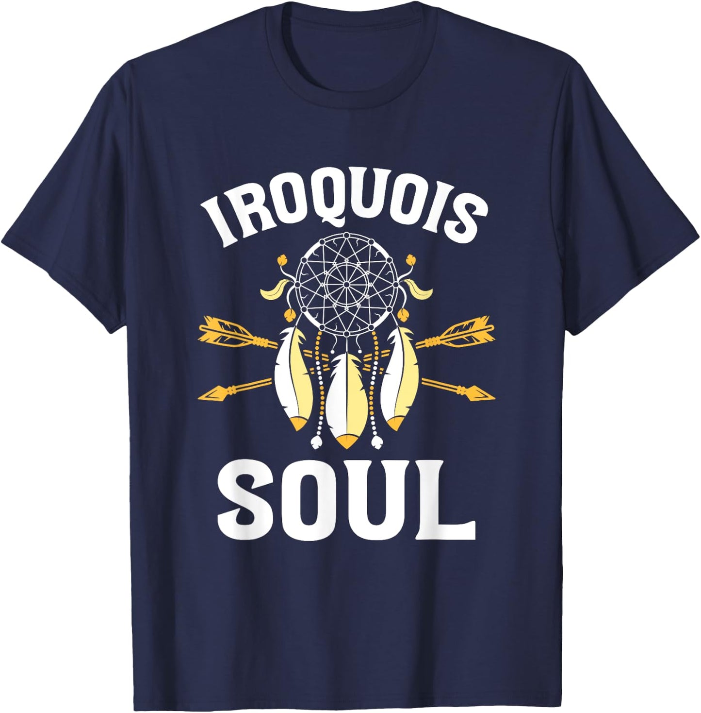 Iroquois Soul - Native Pride American Indian Tribe Iroquois T-Shirt - T-Shirt | Navy