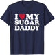 I Love My Sugar Daddy T-Shirt - T-Shirt | Navy