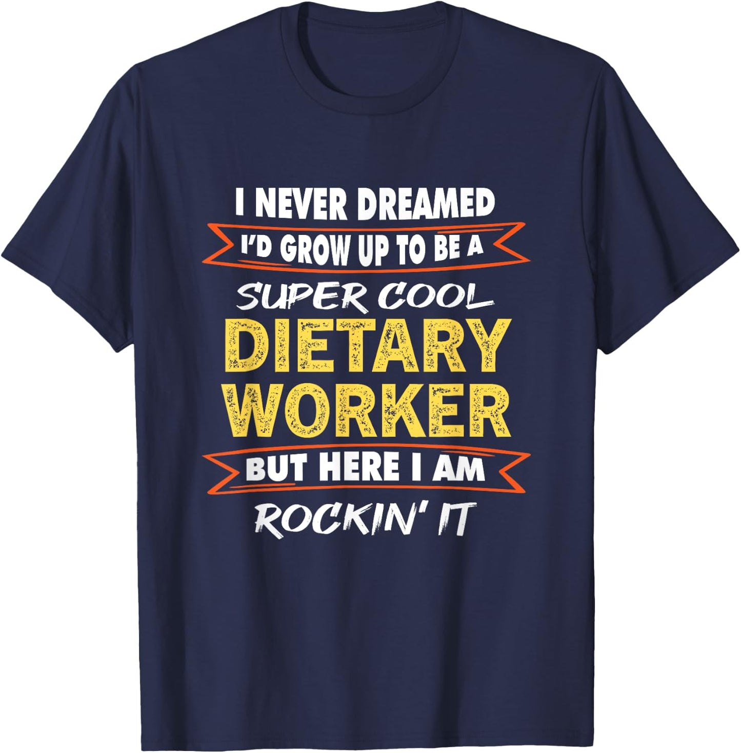 Funny Service Worker Week Appreciation Dietary Worker gifts T-Shirt - T-Shirt | Navy