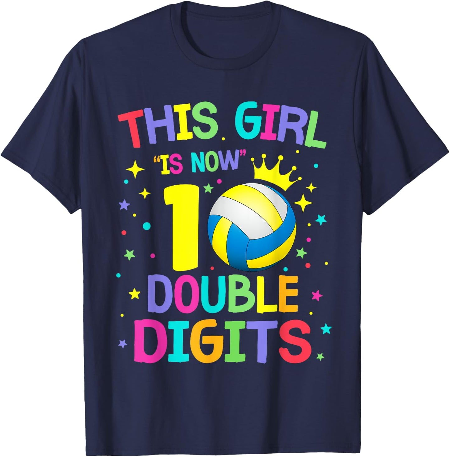 This Girl Is Now 10 Double Digits 10th Birthday Volleyball T-Shirt - T-Shirt | Navy