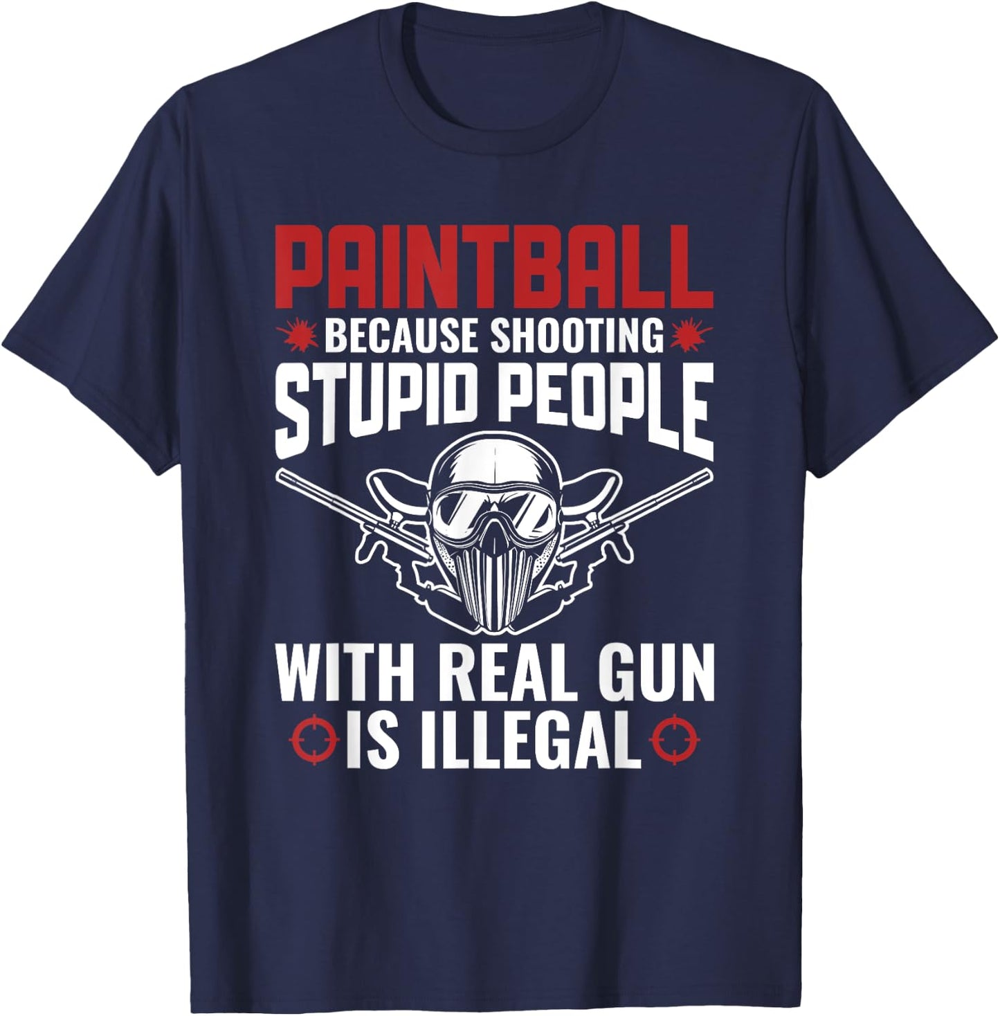 Funny Paintballer Paint Shooting Paintball Player T-Shirt - T-Shirt | Navy