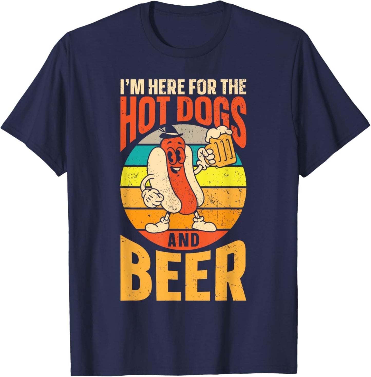 Hot Dog Adult Beer Retro I'm Here For The Hot Dogs And Beer T-Shirt - T-Shirt | Navy
