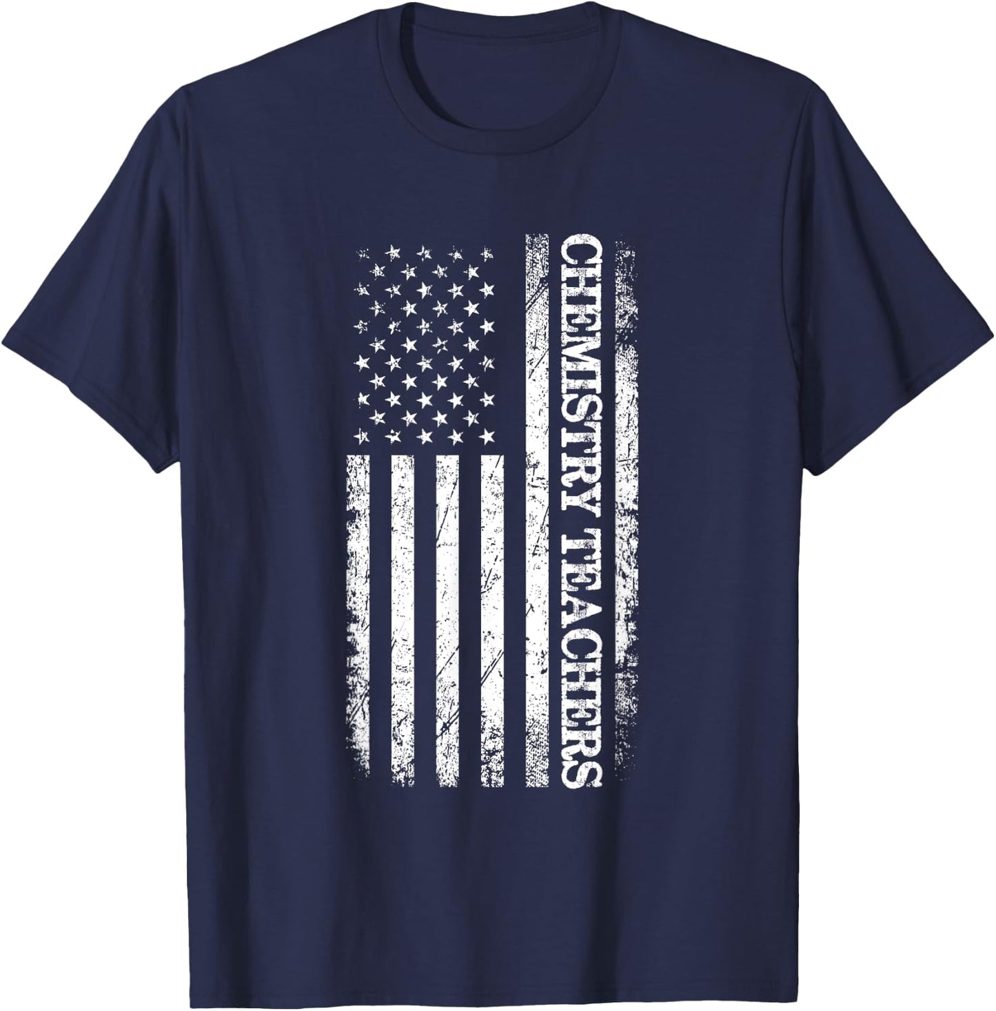 Chemistry Teachers American Flag Funny Chemist & Chemistry T-Shirt - T-Shirt | Navy