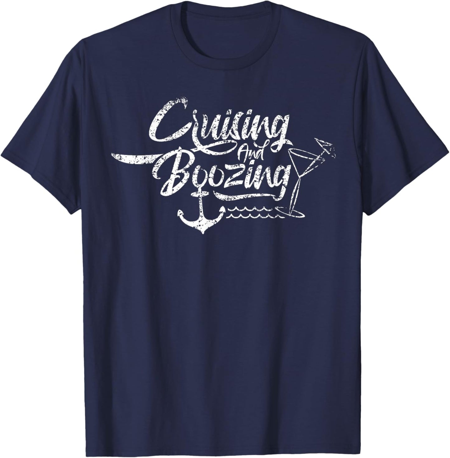 Cruising And Boozing Cruise Ship Holidays Vacation T-Shirt - T-Shirt | Navy