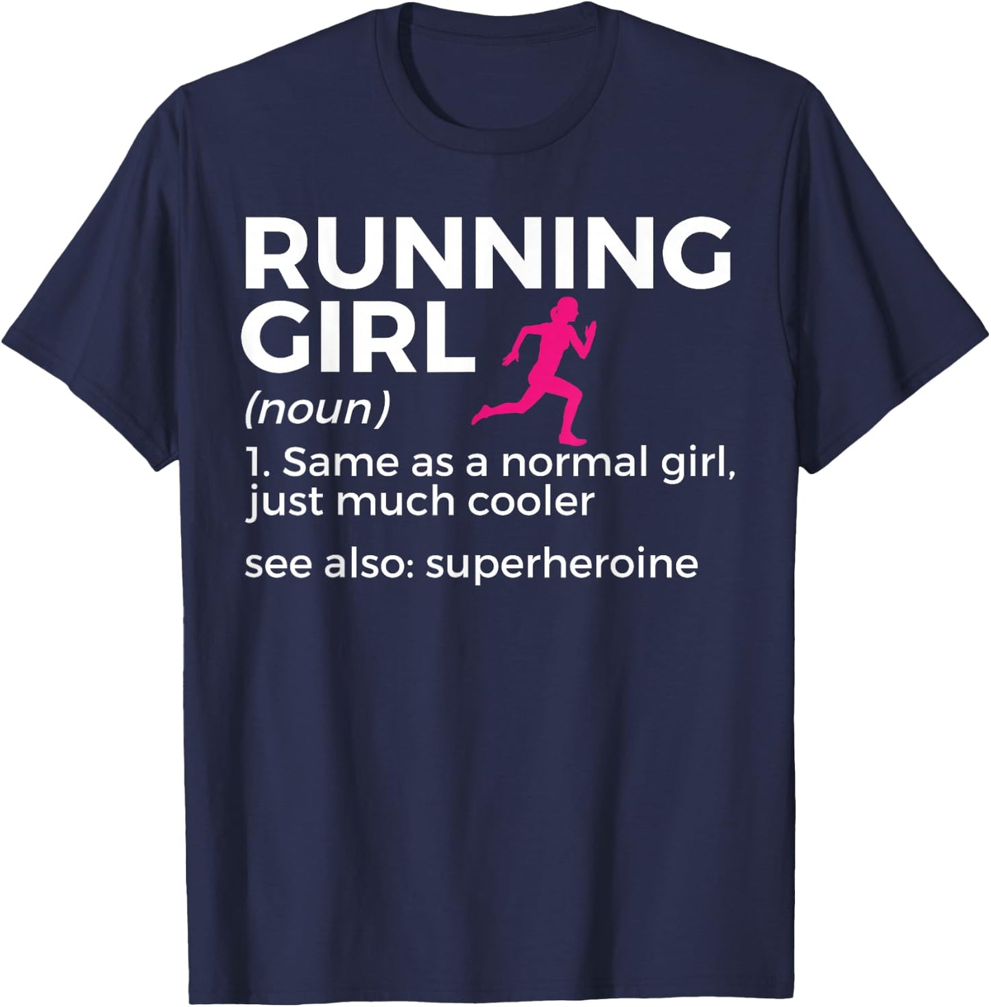 Running Girl Definition Funny Runner T-Shirt - T-Shirt | Navy