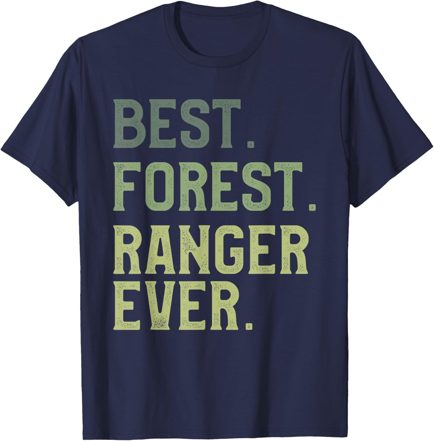 Best Forest Ranger Ever Wildlife Conservation Officer T-Shirt - T-Shirt | Navy