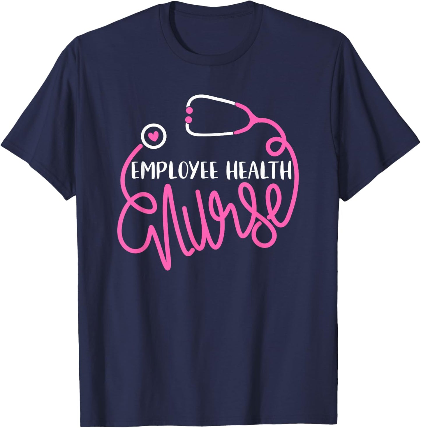 Employee Health Nurse Occupational Health Nursing Department T-Shirt - T-Shirt | Navy