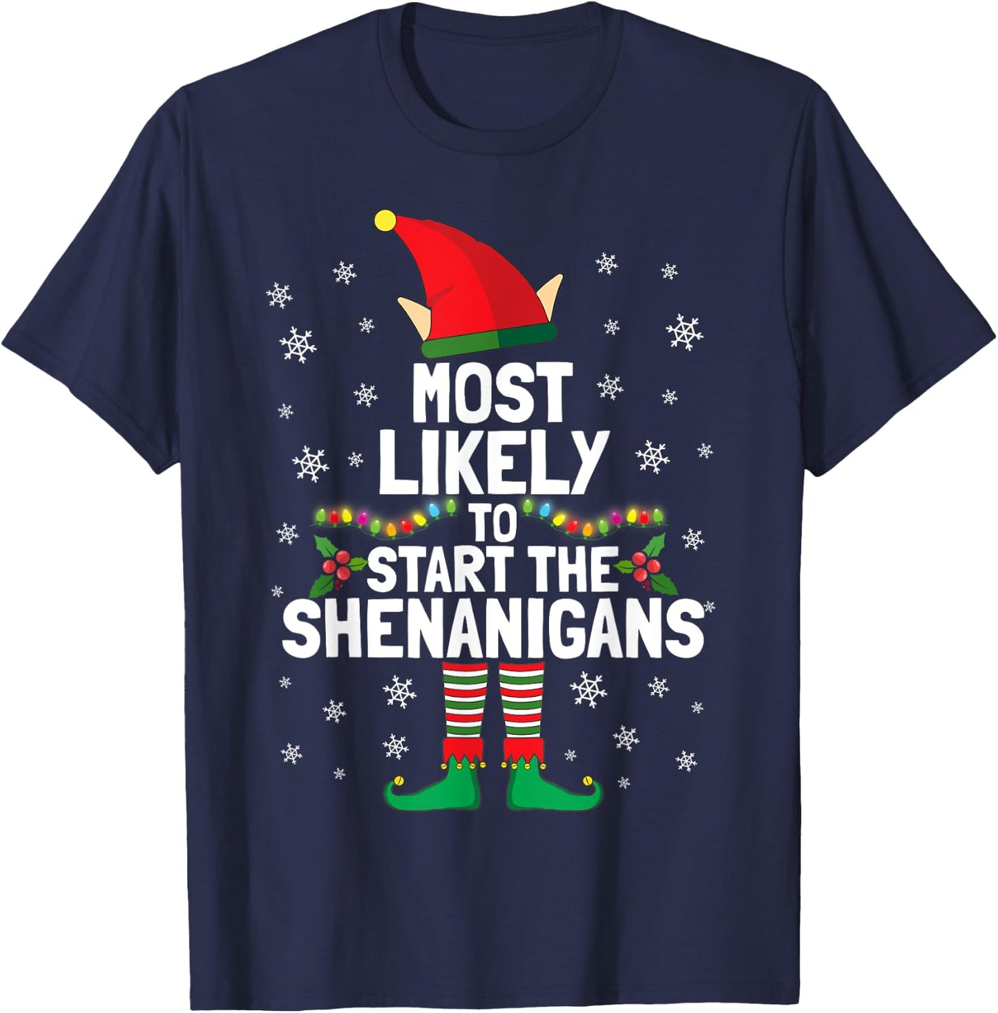 Most Likely To Start The Shenanigans Funny Elf Xmas Pyjamas T-Shirt - T-Shirt | Navy