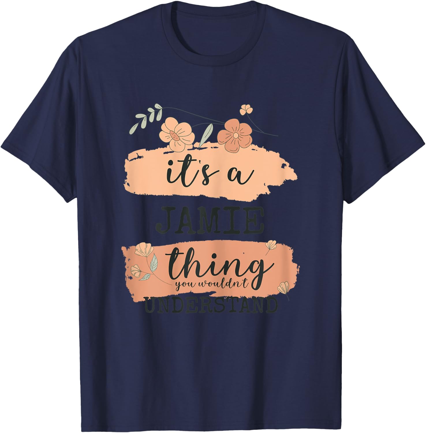 Name Jamie - It's a Jamie thing T-Shirt - T-Shirt | Navy