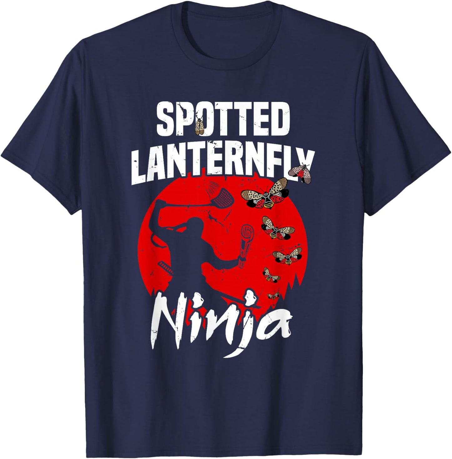 Spotted Lantern Fly Control Ninja Insects Bug Hunters T-Shirt - T-Shirt | Navy