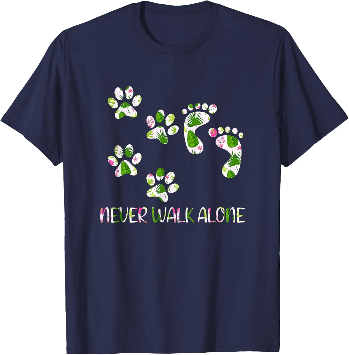 Never Walk a Alone Paw Dog Flower Dog Friends Dog Lover Men Women Girls Kids T-Shirt - T-Shirt | Navy