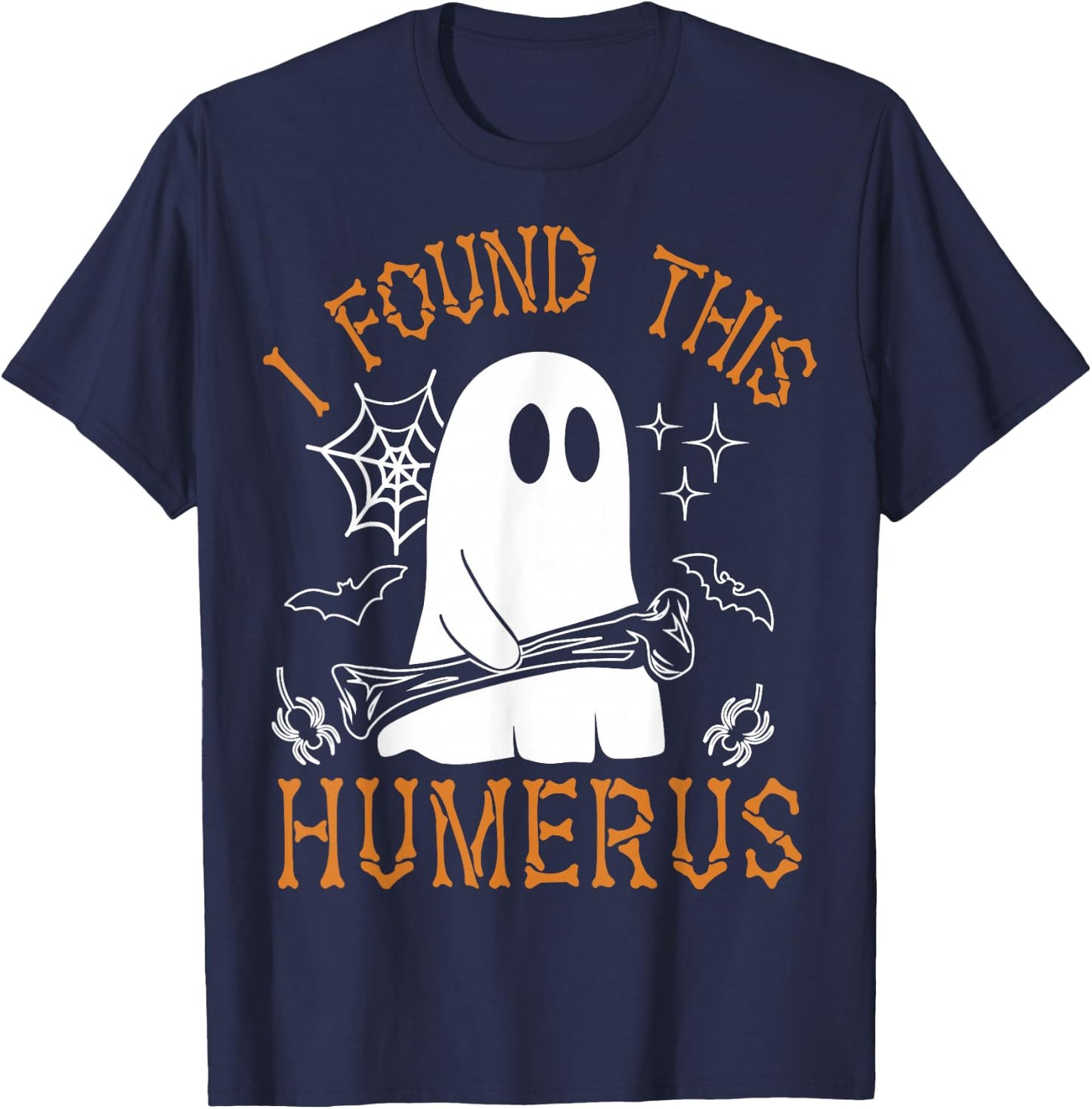 I Found This Humerus Funny Halloween Ghost Skeleton T-Shirt - T-Shirt | Navy