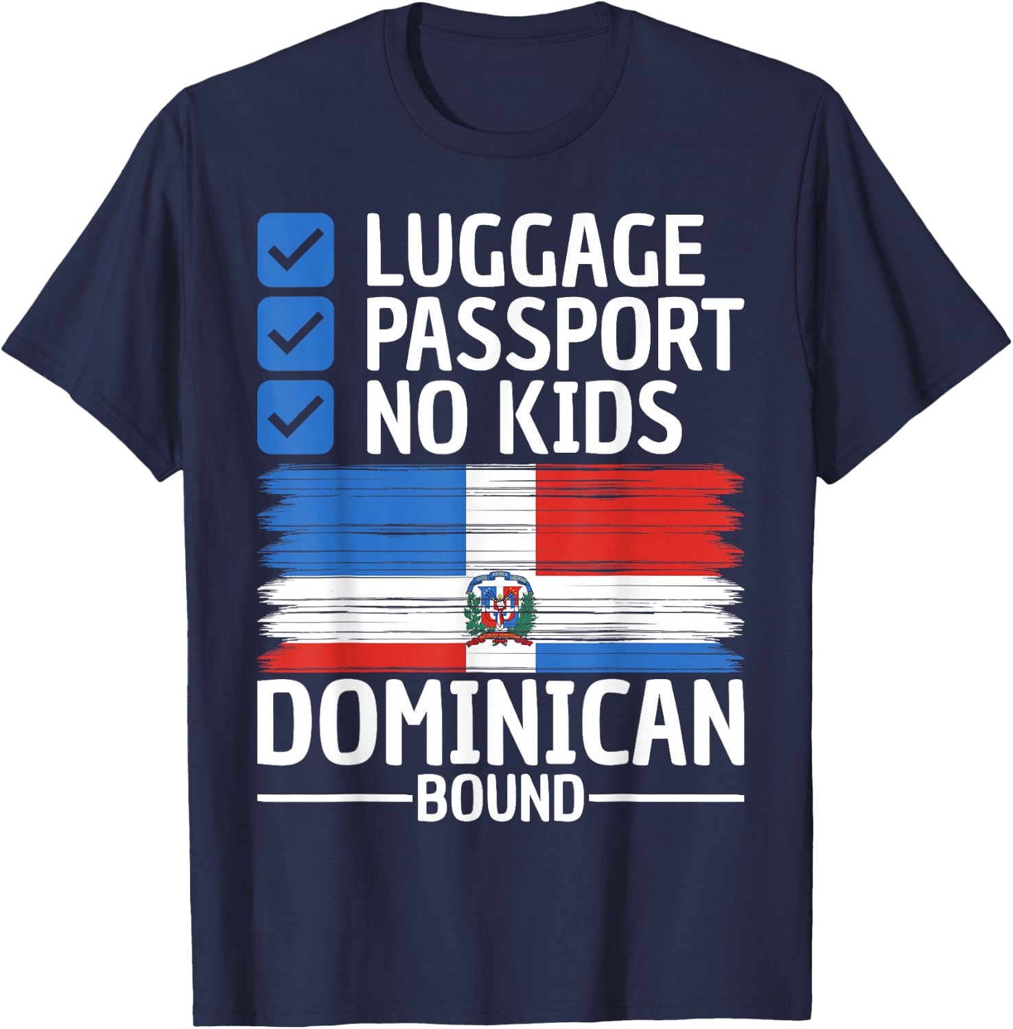 Men Women Funny Travel Vacation Outfit To Dominican Republic T-Shirt - T-Shirt | Navy