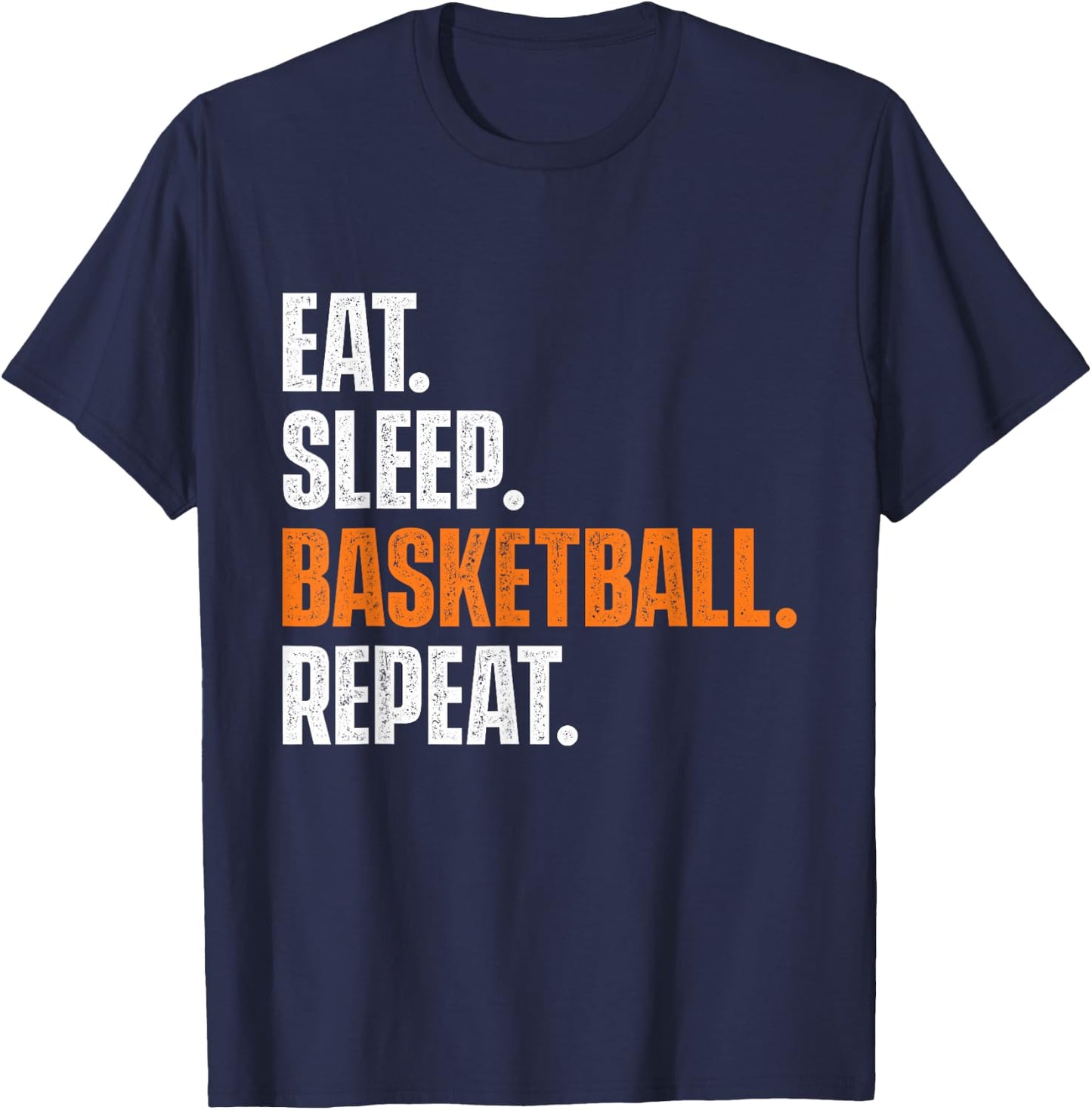 Eat Sleep Basketball Repeat - Game Trainer Baller Shoot Ball T-Shirt - T-Shirt | Navy