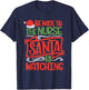 Be Nice To The Nurse Santa is Watching Nursing Christmas T-Shirt - T-Shirt | Navy