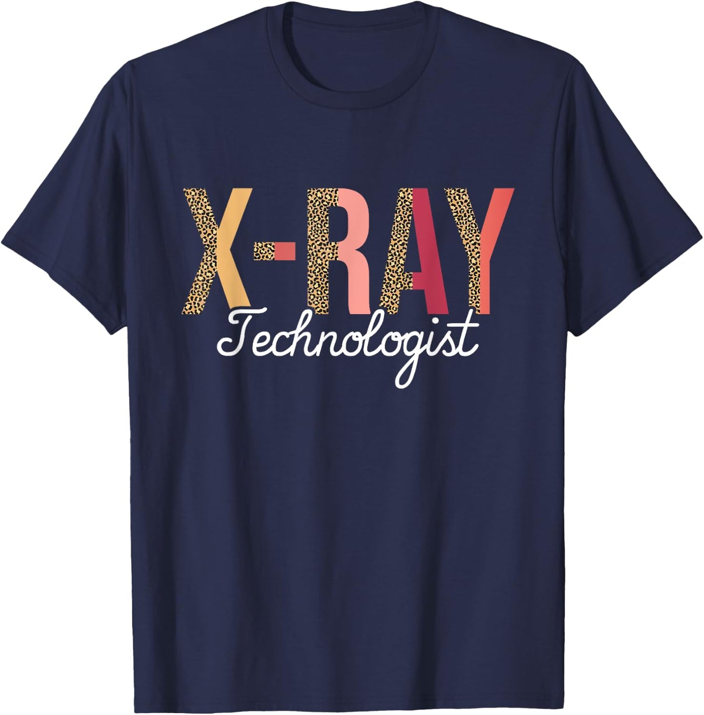 X-Ray Technologist - Radiology Technician Xray Tech T-Shirt - T-Shirt | Navy
