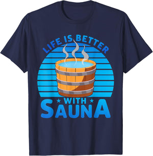 Life is better with Sauna T-Shirt - T-Shirt | Navy
