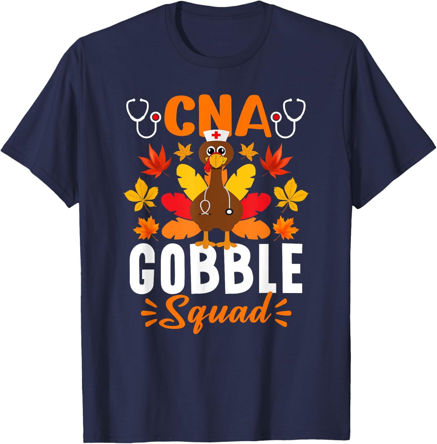 CNA Gobble Squad Shirt Funny Nurse Turkey Thanksgiving T-Shirt - T-Shirt | Navy