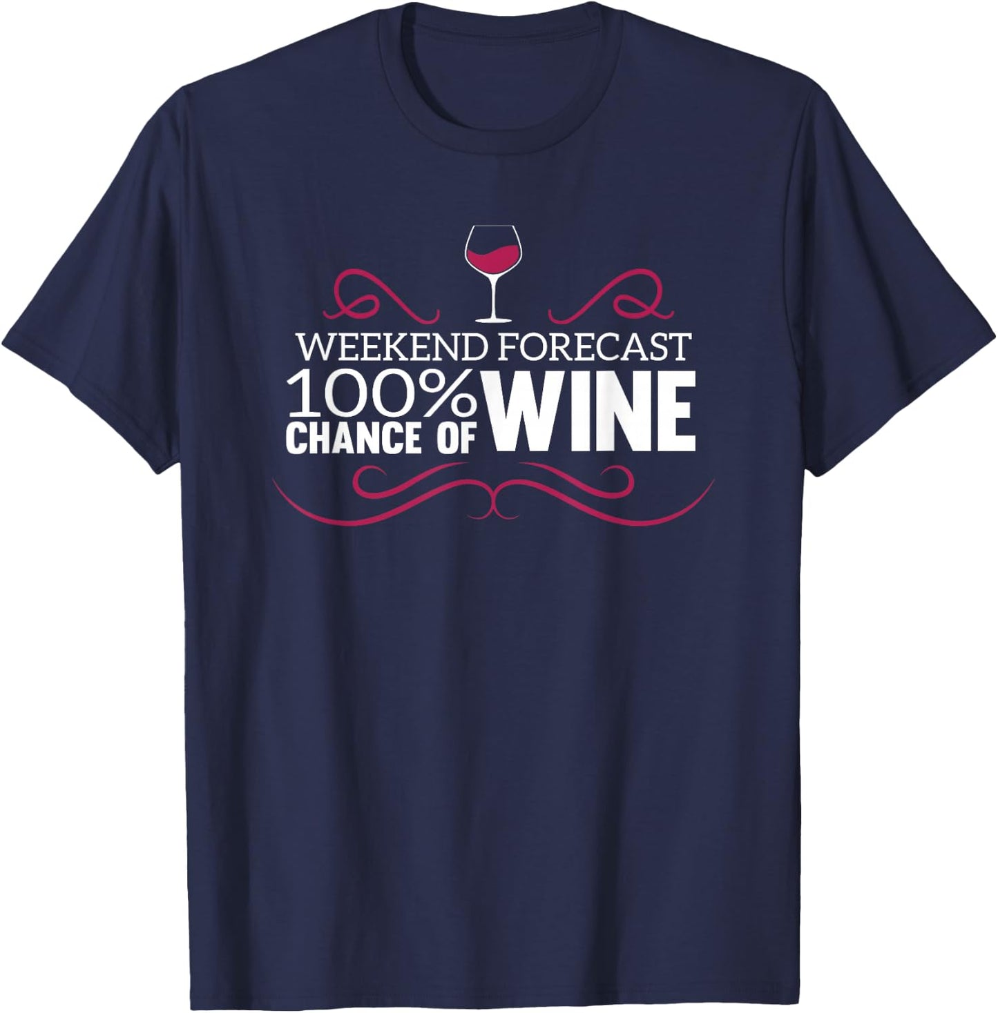 Funny Winery Weekend Apparel Forecast Wine Tasting T-Shirt - T-Shirt | Navy
