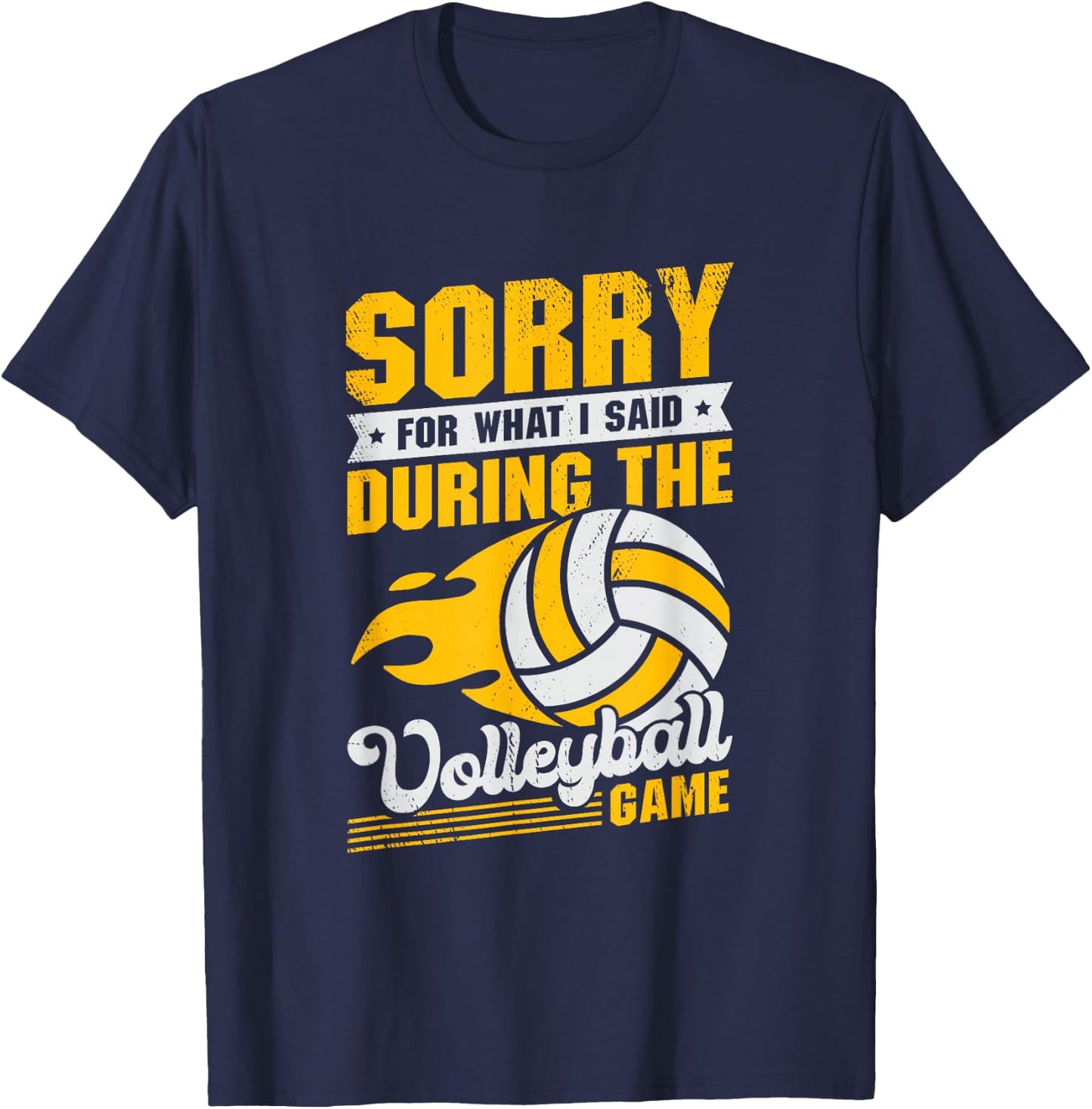 Sorry For What I Said During The Volleyball Game Coach T-Shirt - T-Shirt | Navy