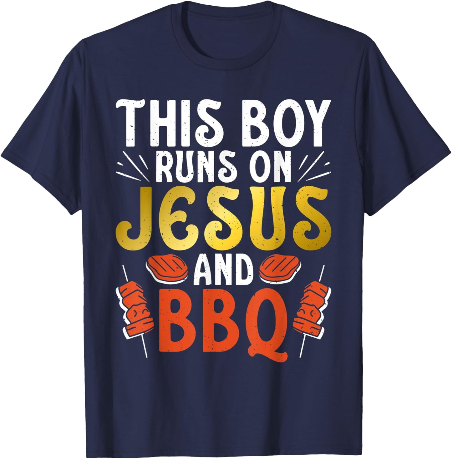 This Boy runs on Jesus and BBQ Grill Barbecue Grilling T-Shirt - T-Shirt | Navy