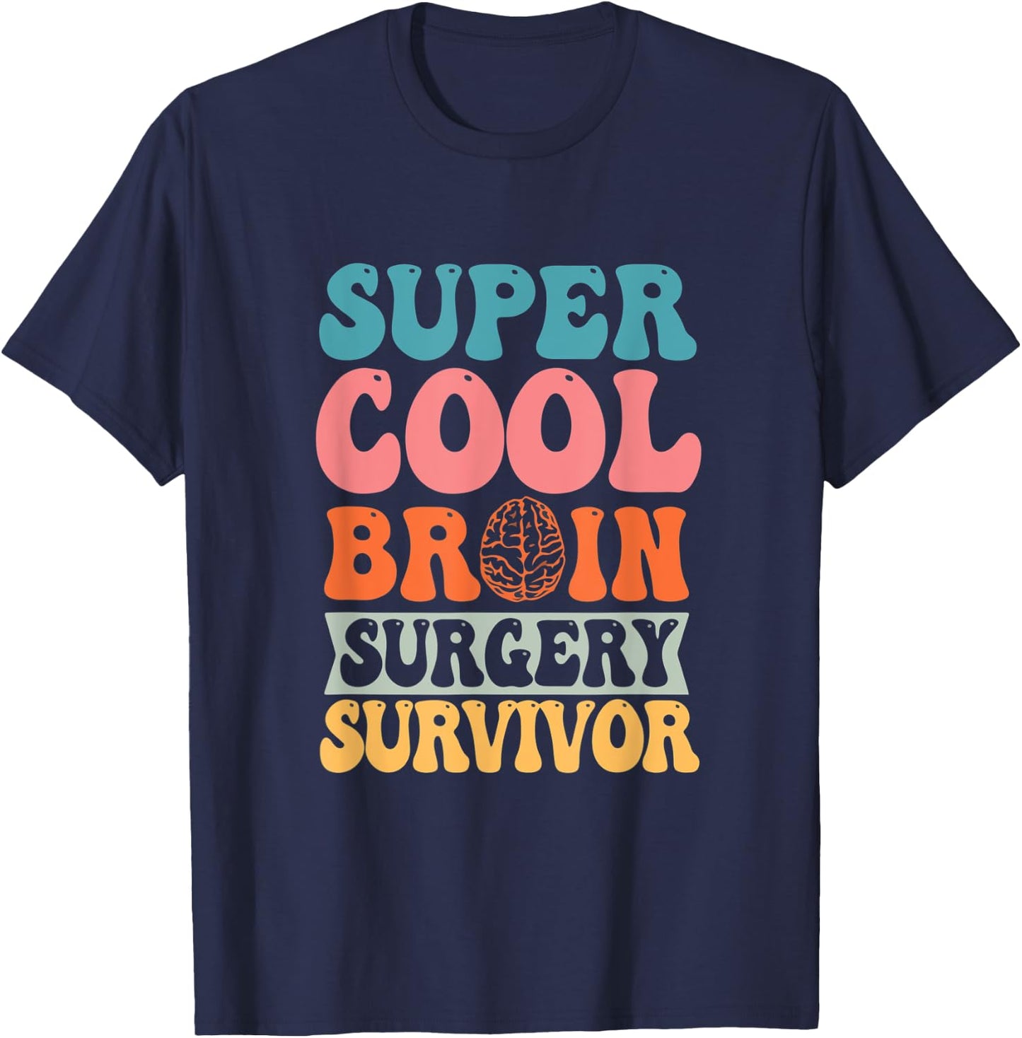 Super A Cool Brain Surgery Survivor Brain Cancer Tumor T-Shirt - T-Shirt | Navy