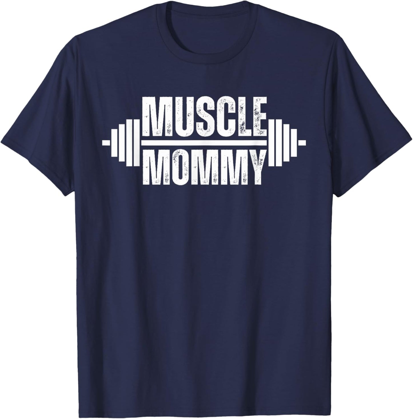 Muscle Mommy Weightlifter mom cute gym mother workout T-Shirt - T-Shirt | Navy