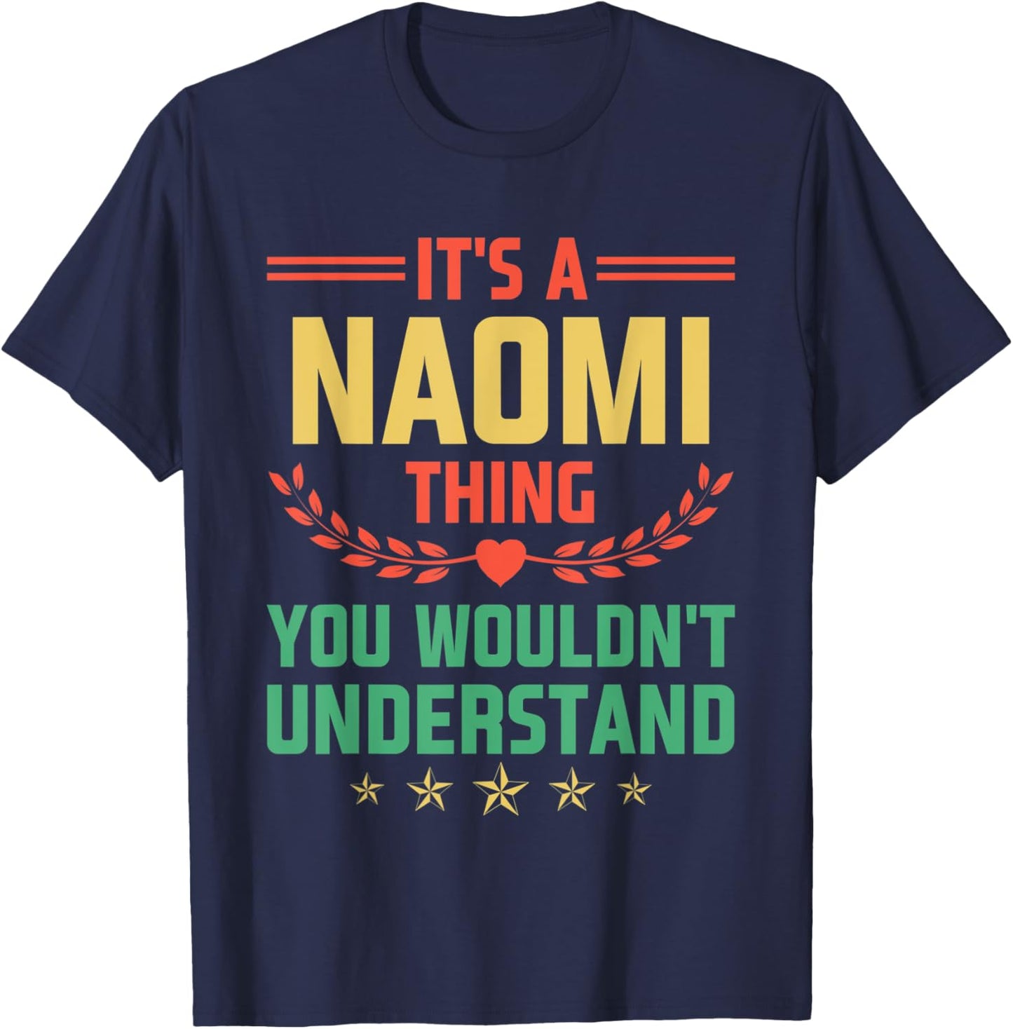 It's a Naomi Thing You Wouldn't Understand Funny Name T-Shirt - T-Shirt | Navy