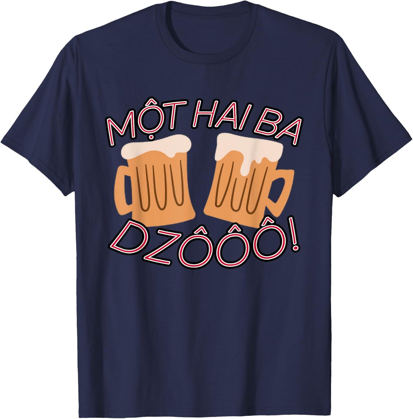Vietnam Viet Vietnamese Mot Hai Ba Dzo One Two Three Cheers T-Shirt - T-Shirt | Navy