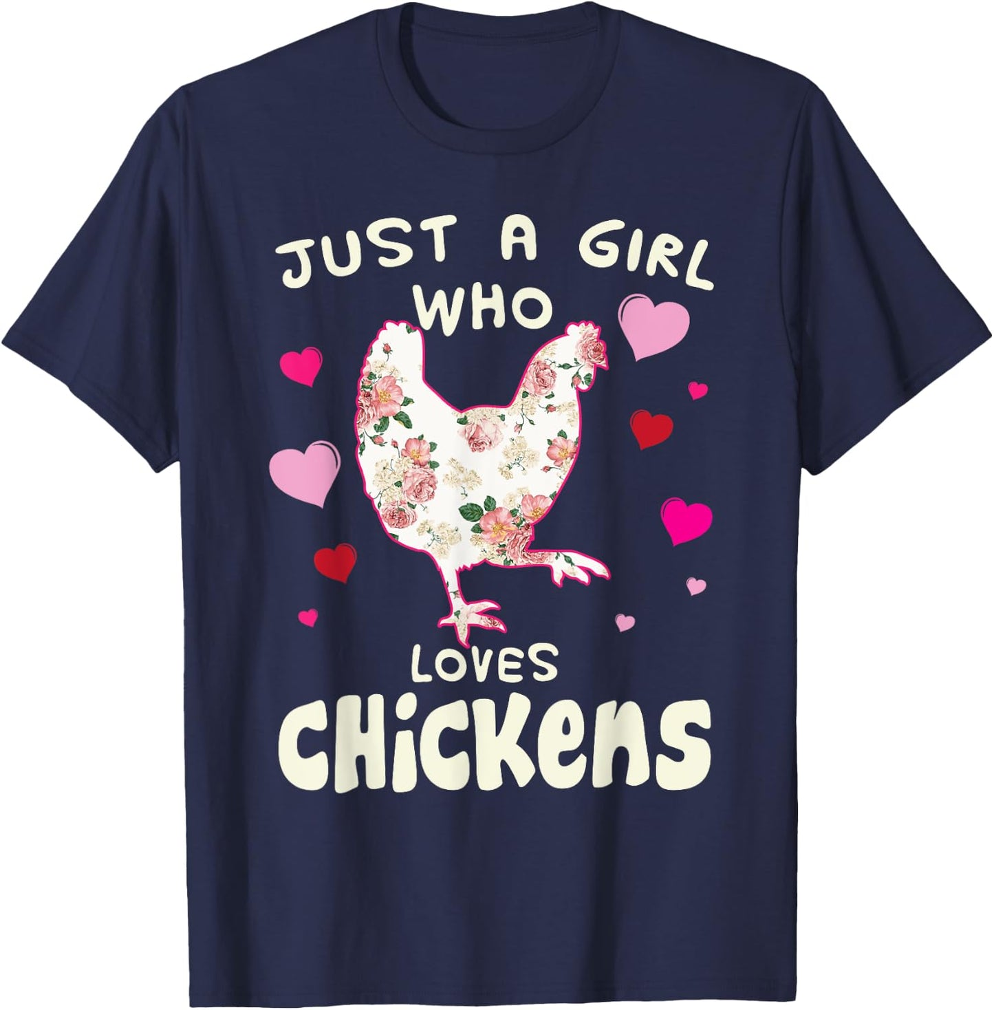 Just A Girl Who Loves Chickens Funny Chicken Farm Gag Outfit T-Shirt - T-Shirt | Navy