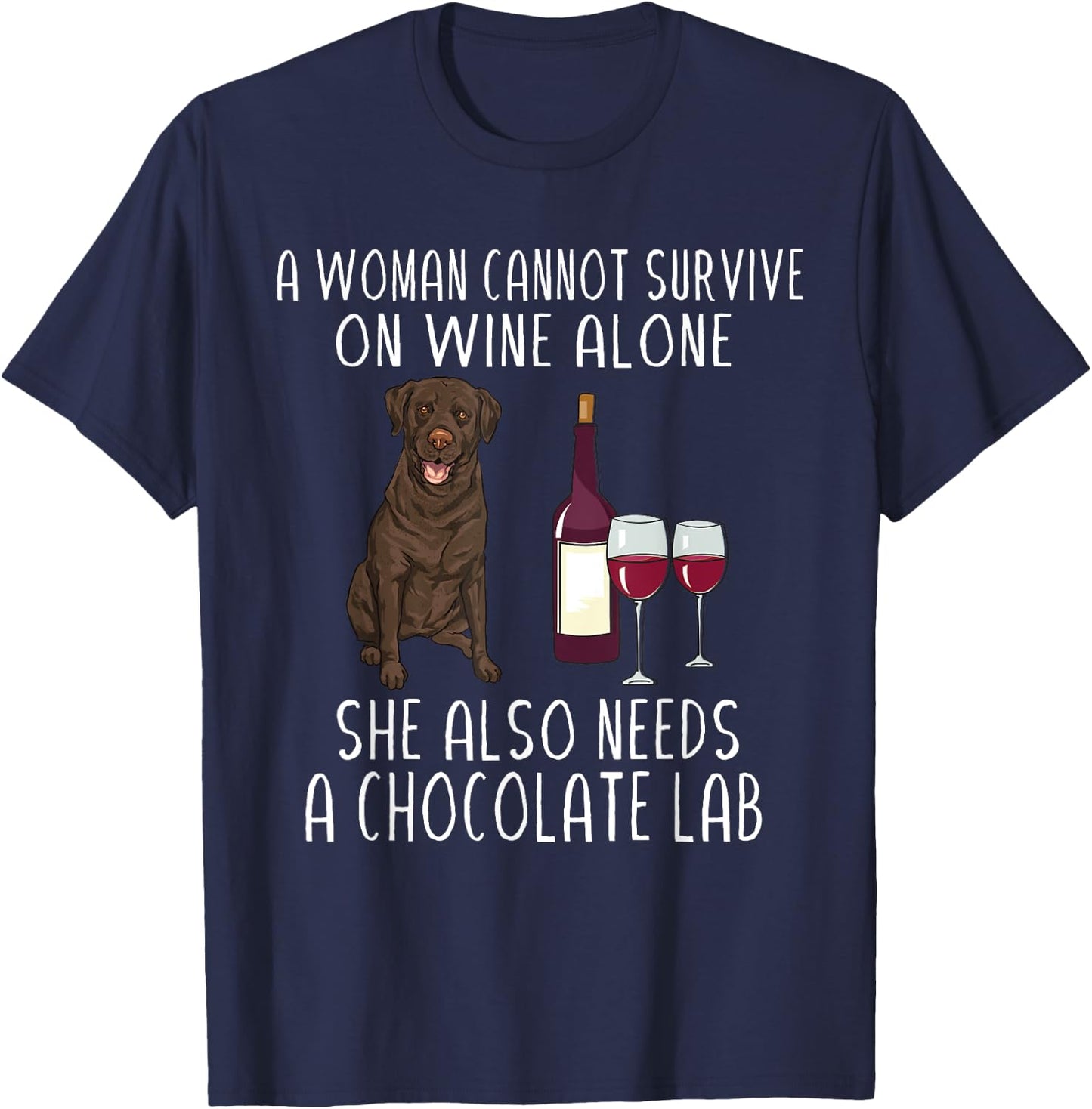 Chocolate Labrador Retriever Dog Wine Chocolate Lab Women T-Shirt - T-Shirt | Navy