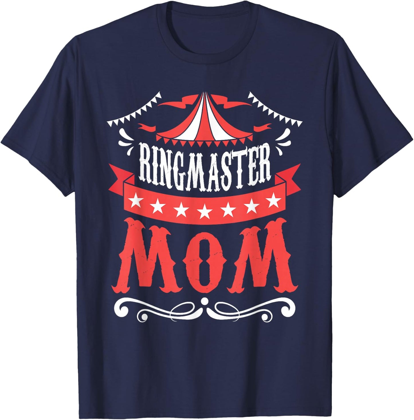 Ringmaster Mom - Circus Birthday Party Circus Costume T-Shirt - T-Shirt | Navy