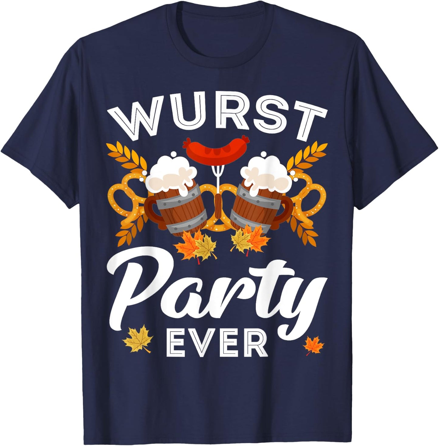 Wurst Party Ever Beer German Oktoberfest Funny T-Shirt - T-Shirt | Navy