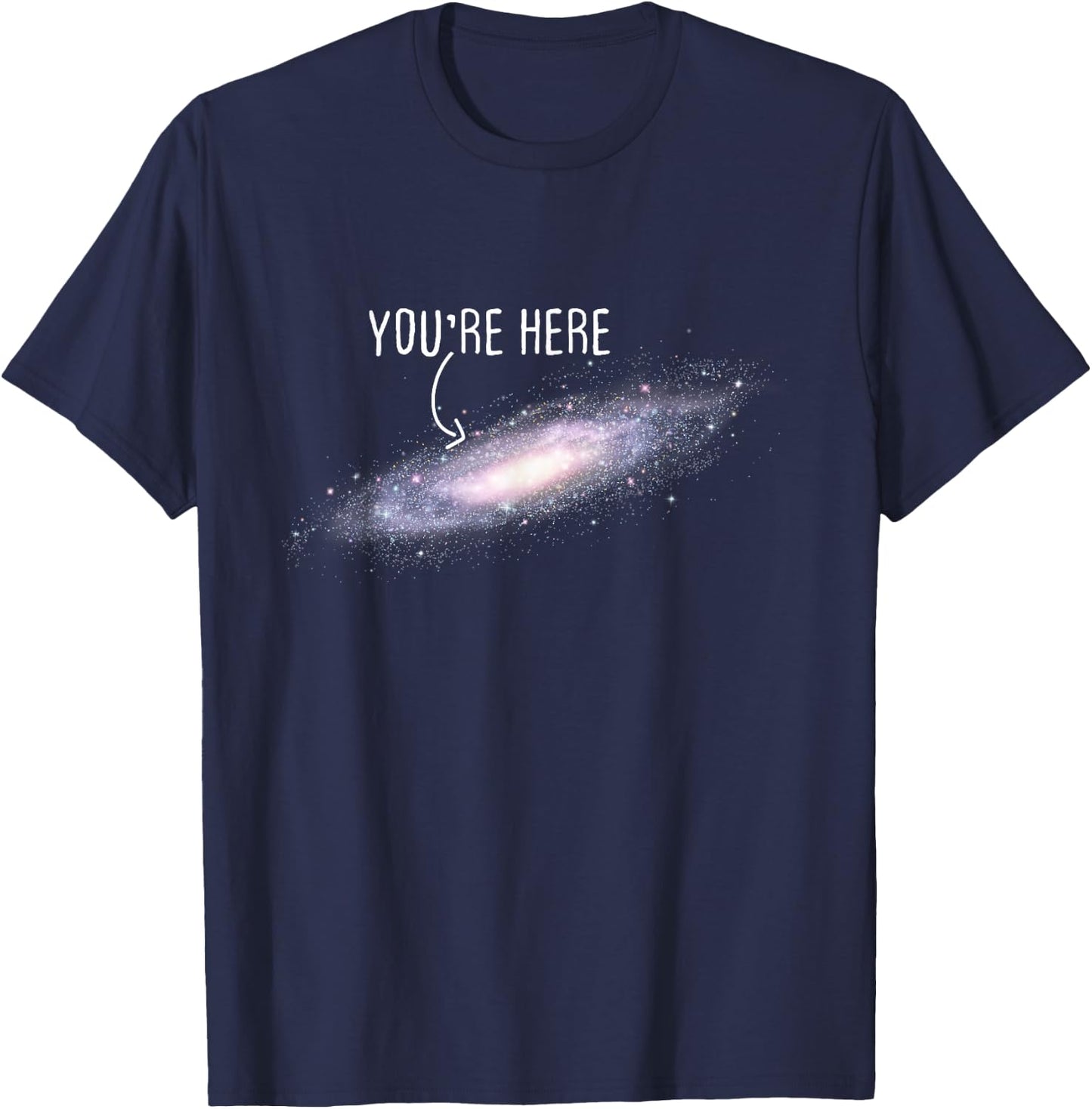 You are Here Milky Way Science Planet Astronomer T-Shirt - T-Shirt | Navy