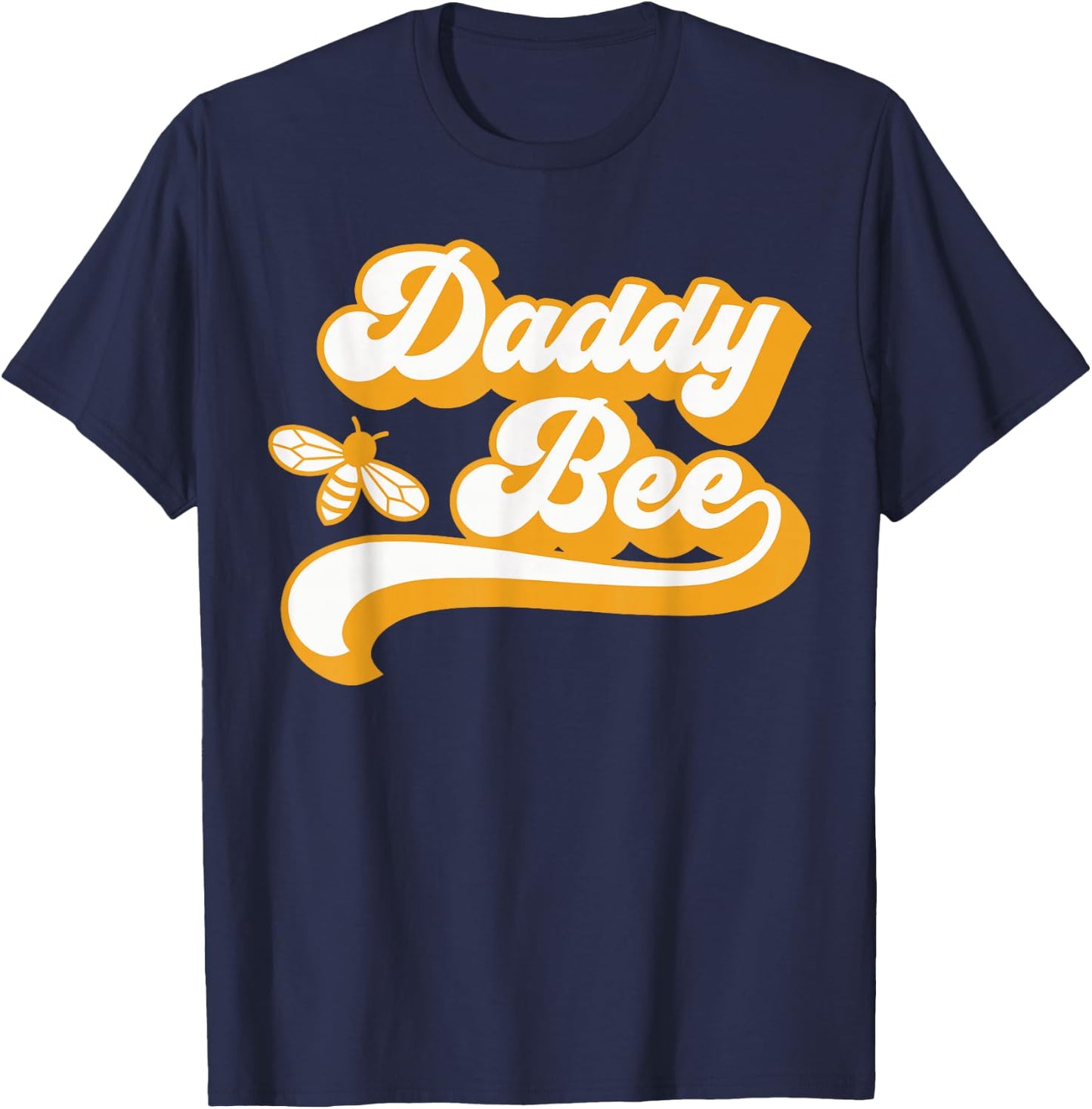 Daddy Bee Shirt Family Bee Shirts First Bee Day Outfits T-Shirt - T-Shirt | Navy