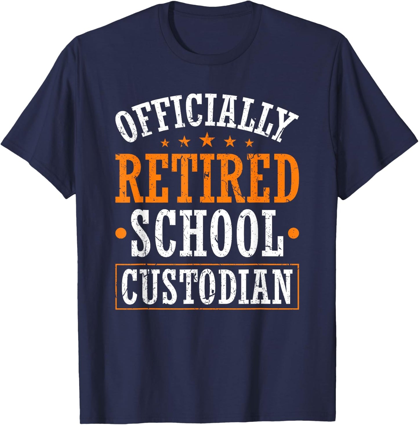 Officially Retired School Custodian Retirement Party T-Shirt - T-Shirt | Navy