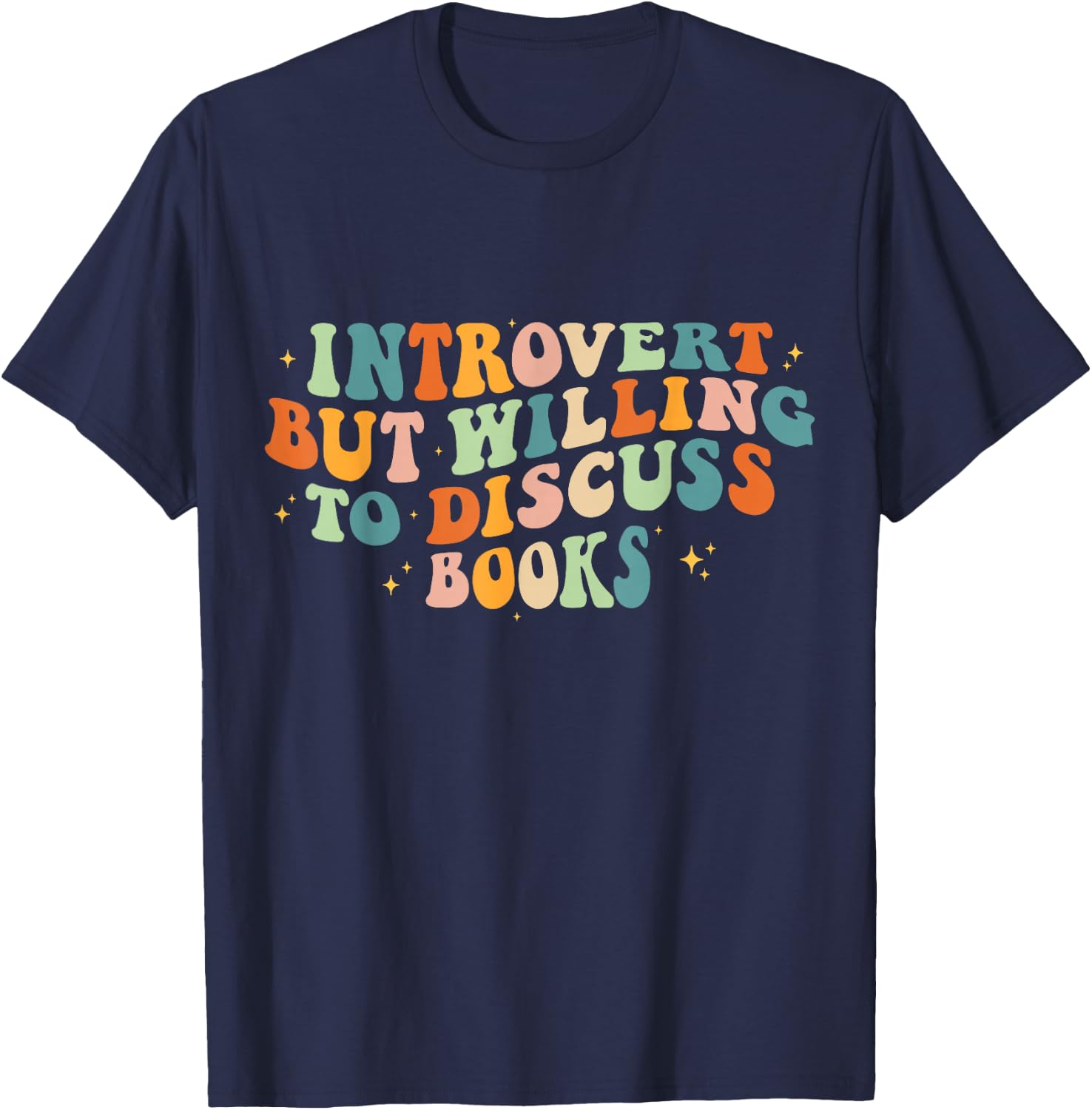 Introverted But Willing To Discuss Books Introverts Book T-Shirt - T-Shirt | Navy