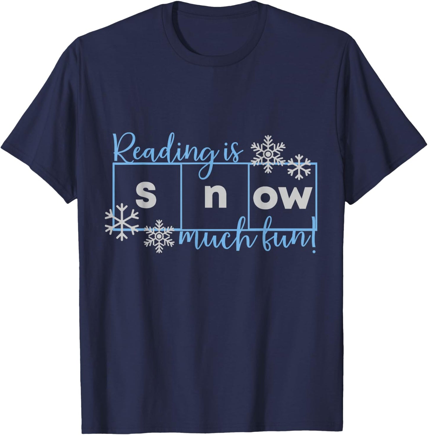 Reading Is Snow Much Fun Science of Reading T-Shirt - T-Shirt | Navy