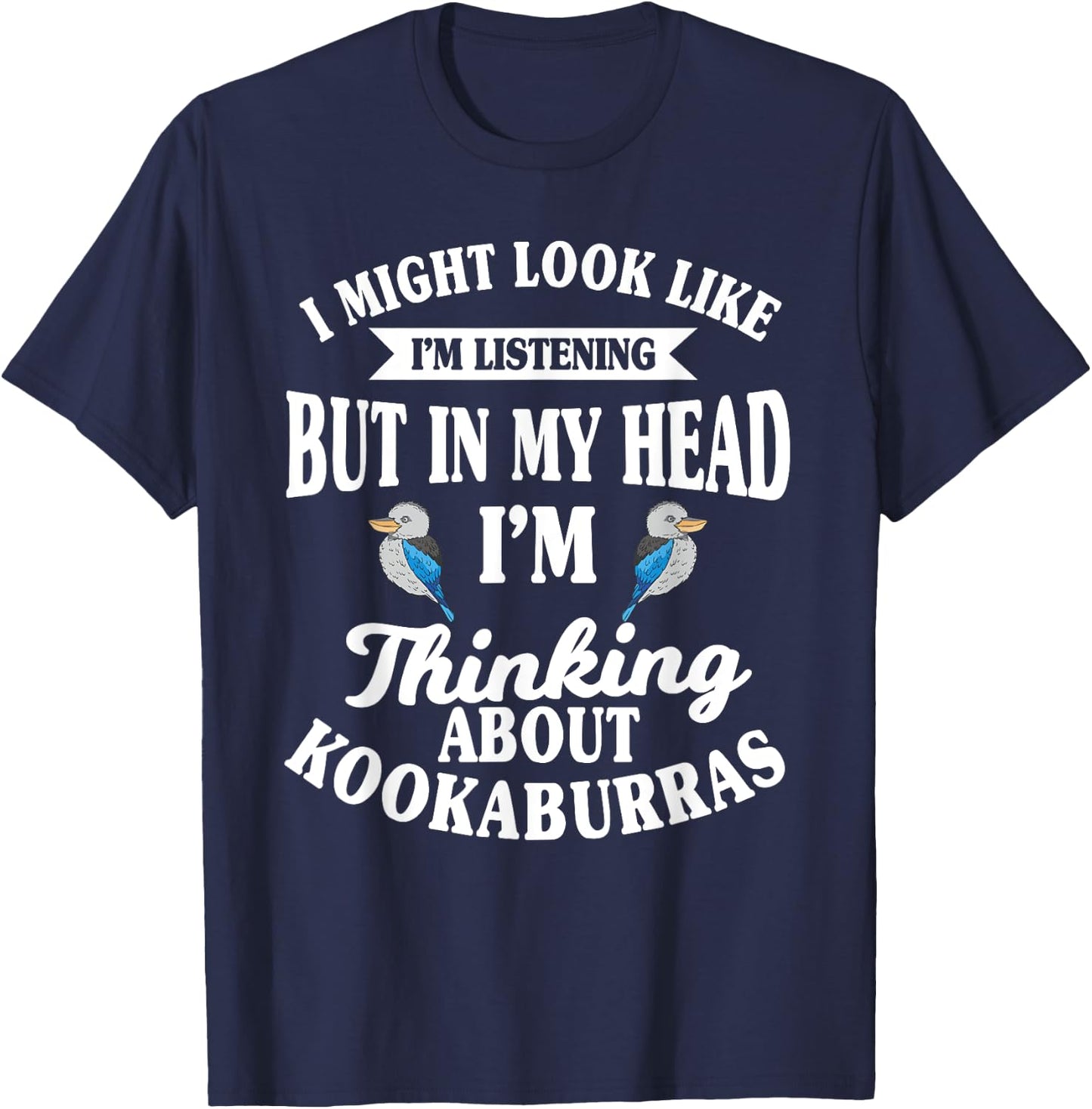 Kookaburra Kingfisher Birdwatcher Ornithologist Breeder T-Shirt - T-Shirt | Navy