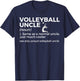 Proud Volleyball Uncle Definition T-Shirt - T-Shirt | Navy