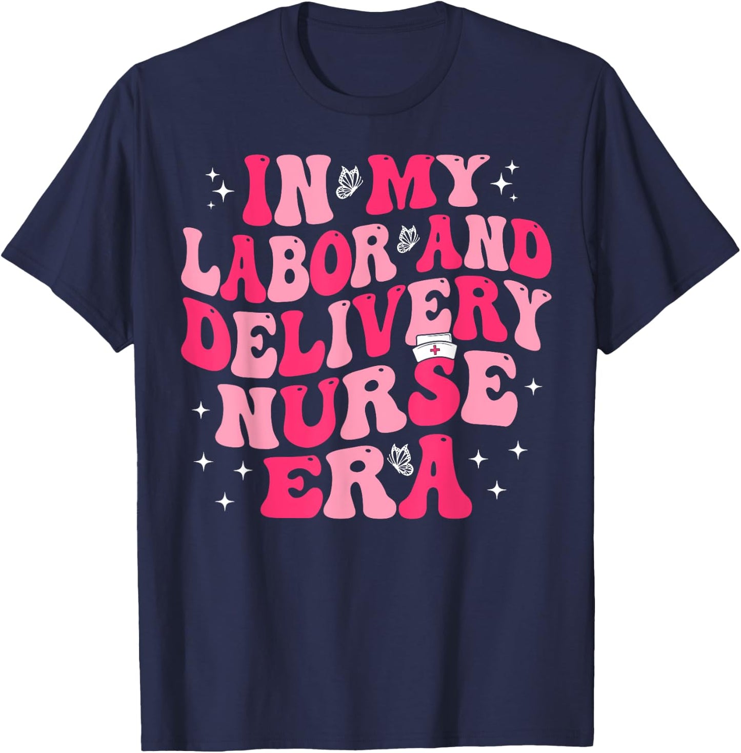 Groovy In My Labor And Delivery Nurse Era L&D Nurse T-Shirt - T-Shirt | Navy